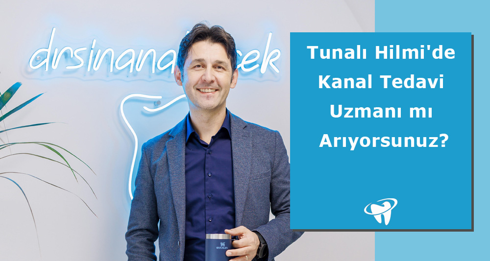 Tunalı Hilmi Kanal Tedavisi